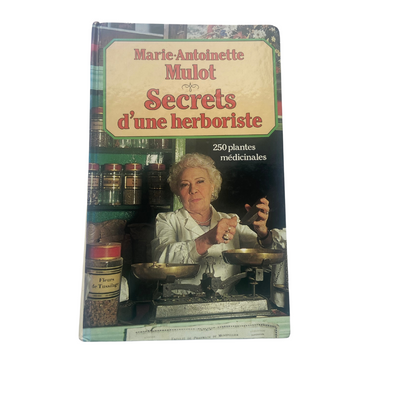 Secrets d'une herboriste - Marie-Antoinette Mulot