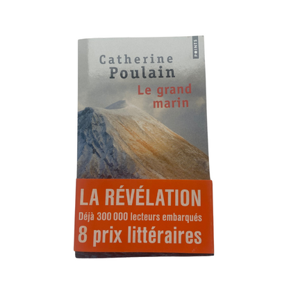 Le grand marin - Catherine Poulain