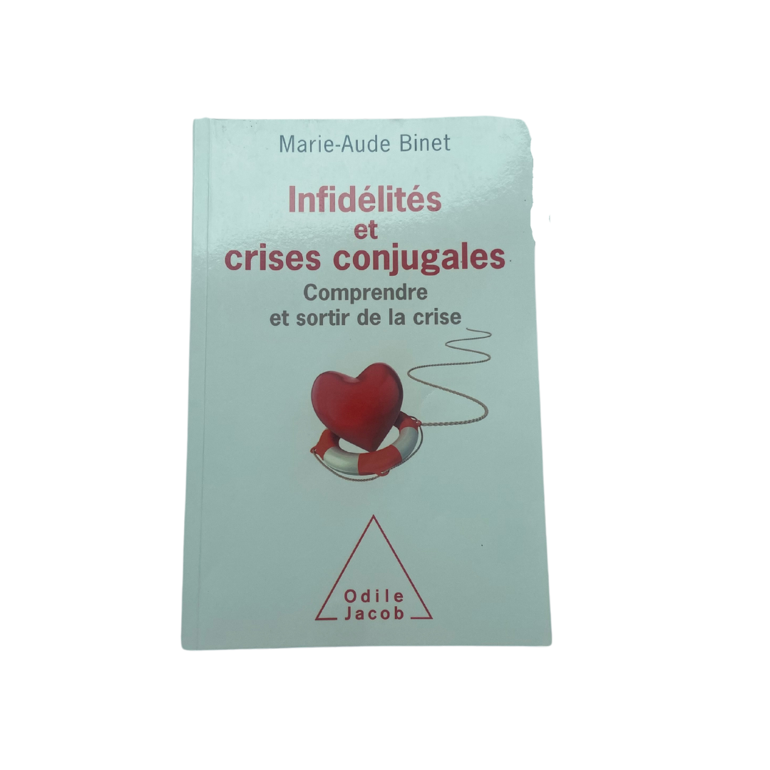 Infidélités et crises conjugales - Marie-Aude Binet