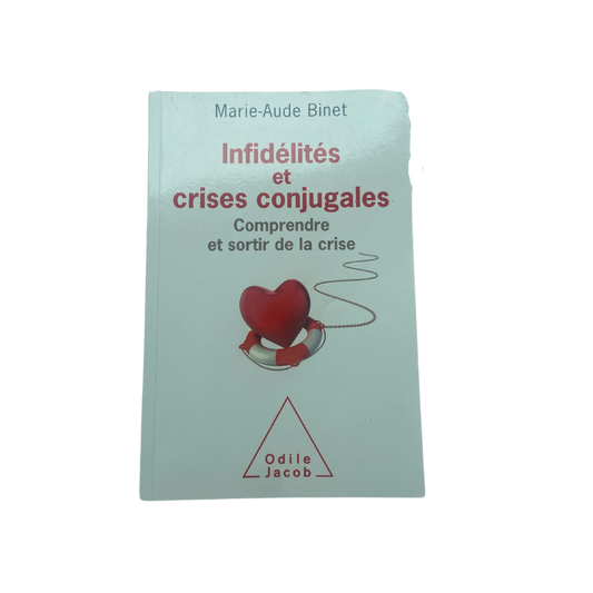 Infidélités et crises conjugales - Marie-Aude Binet