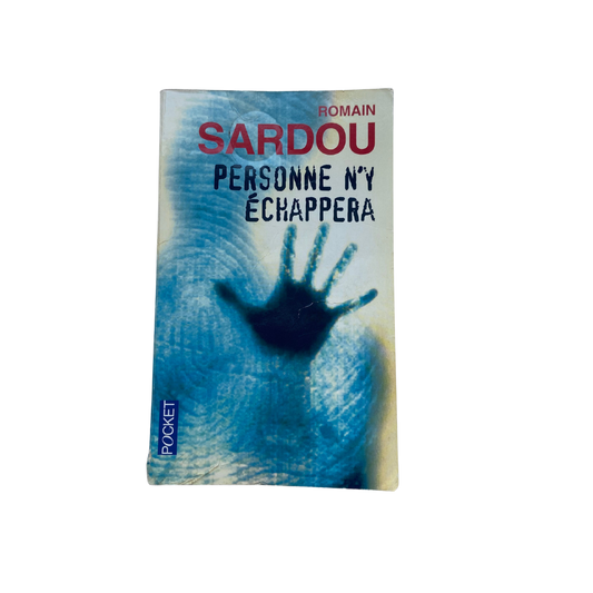 Personne n'y échappera - Romain Sardou