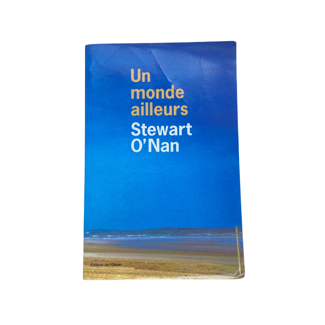 Un monde ailleurs - Stewart O'Nan