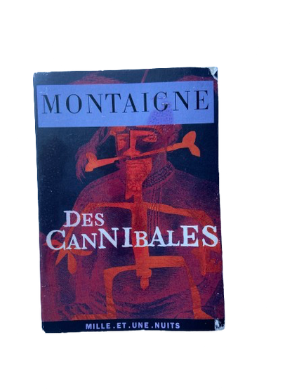 Des cannibales - Montaigne