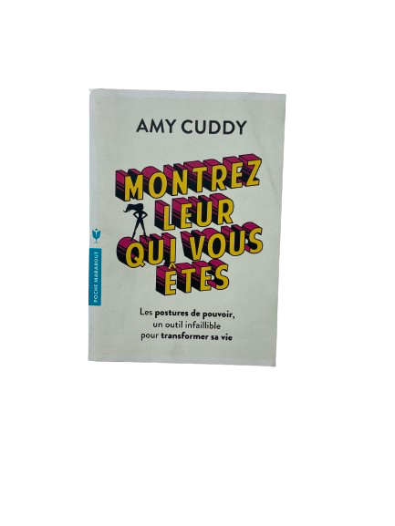 Montrez-leur qui vous êtes - Amy Cuddy