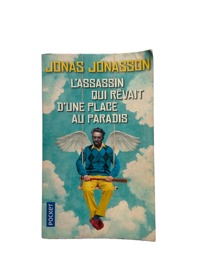 L'assassin qui rêvait d'une place au paradis - Jonas Jonasson