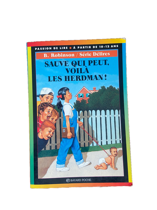 Sauve qui peut, voilà les Herdman ! - Barbara Robinson