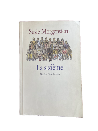 La sixième - Susie Morgenstern