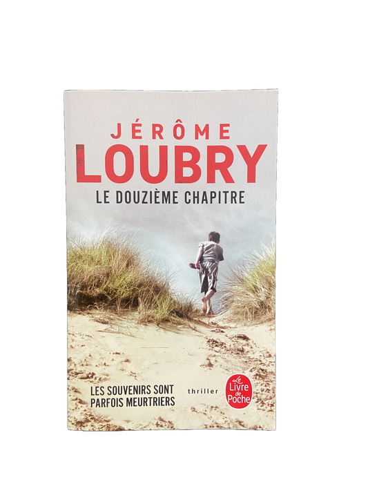 Le douzième chapitre - Jérôme Loubry