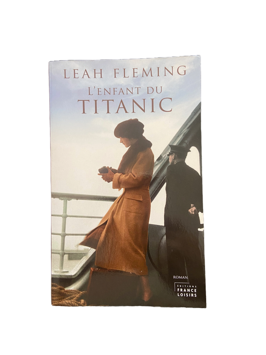 L'enfant du Titanic - Leah Fleming