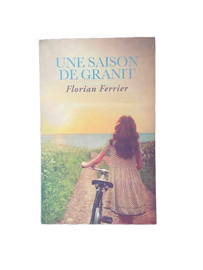 Une saison de granit - Florian Ferrier