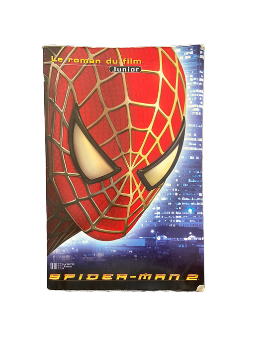 Spider-man 2, le roman du film - Collectif