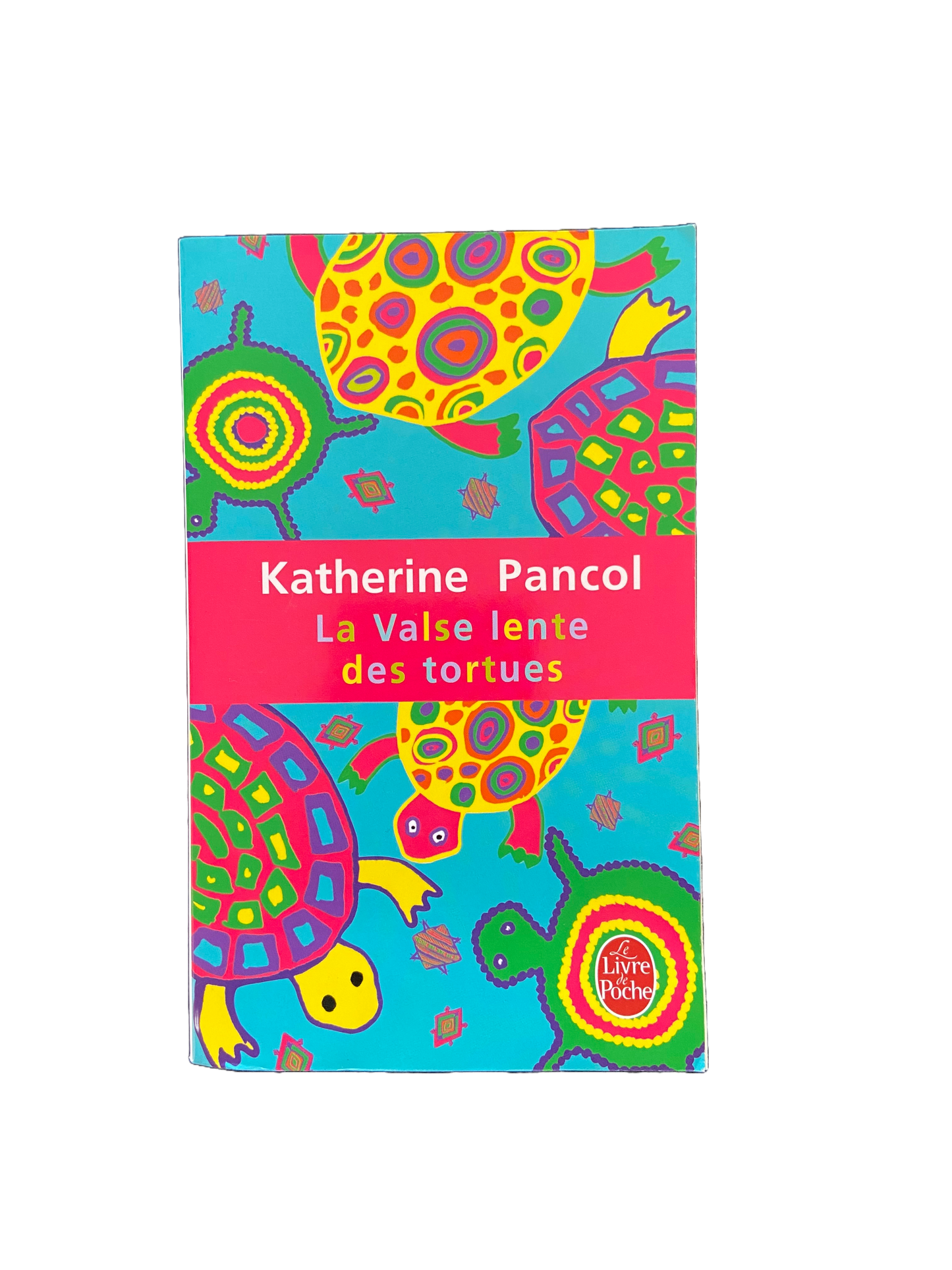 La Valse lente des tortues - Katherine Pancol