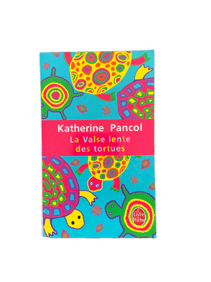 La Valse lente des tortues - Katherine Pancol