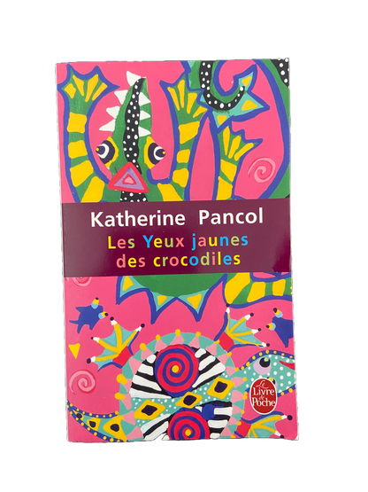 Les yeux jaunes des crocodiles - Katherine Pancol