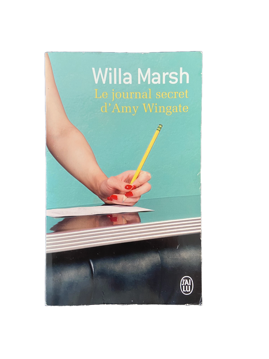 Le journal secret d'Amy Wingate - Willa Marsh