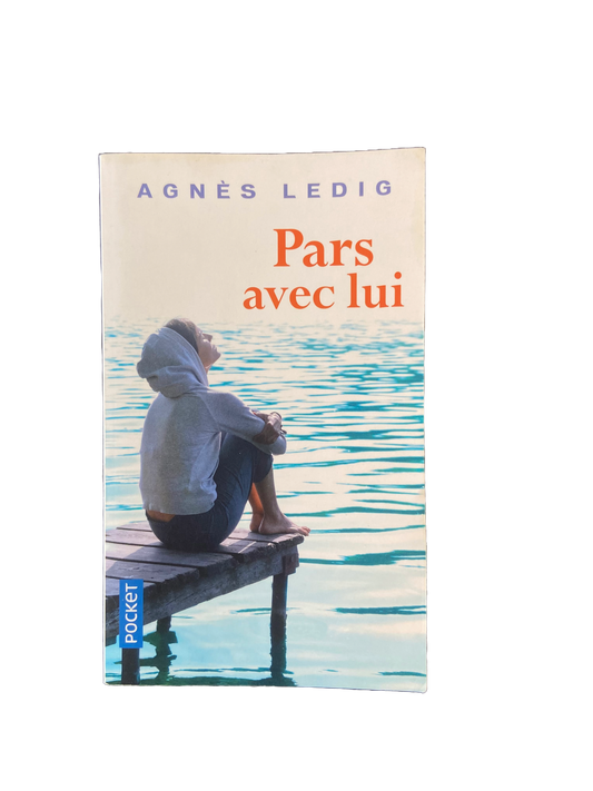 Pars avec lui - Agnès Ledig