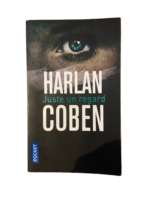 Juste un regard - Harlan Coben