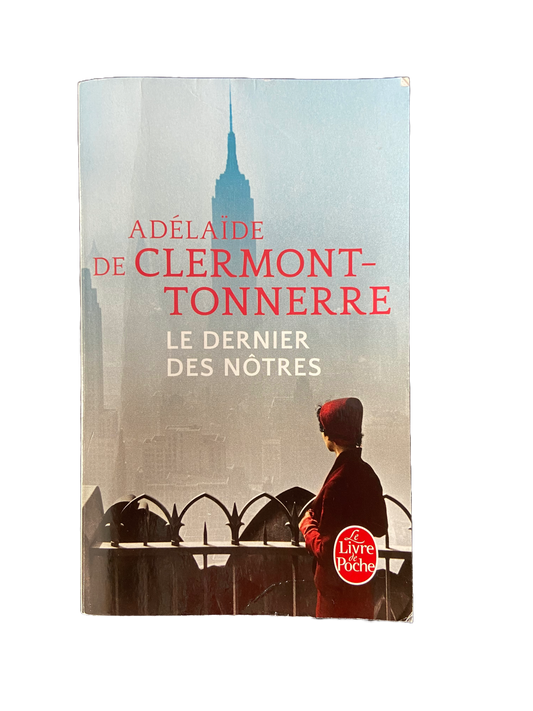 Le dernier des nôtres - Adélaïde de Clermont-Tonnerre