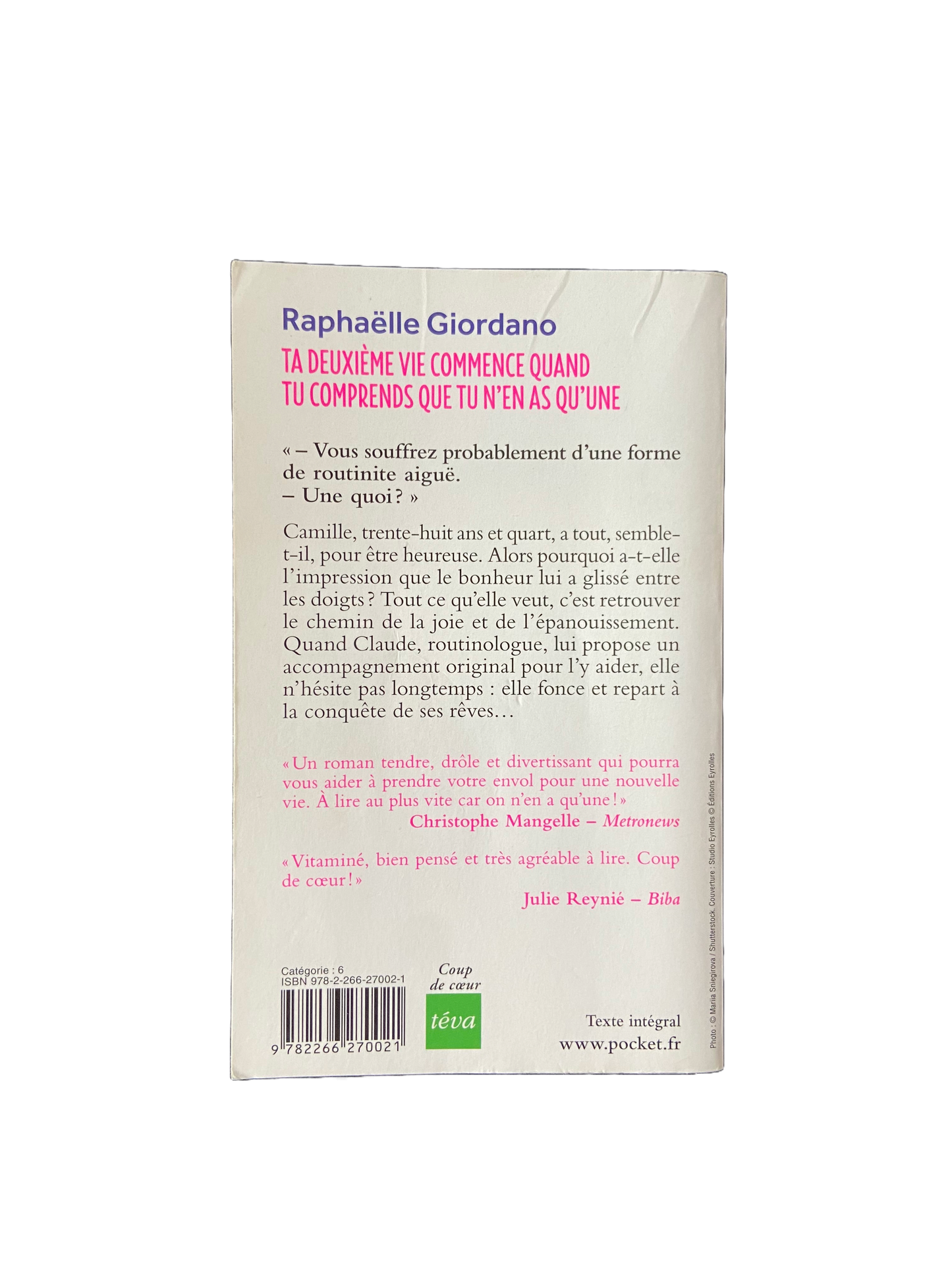 Ta deuxième vie commence quand tu comprends que tu n'en as qu'une - Raphaëlle Giordano