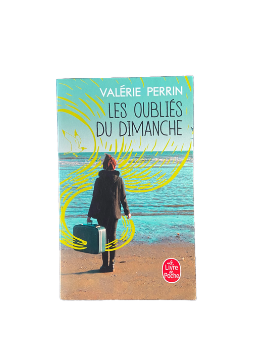 Les oubliés du dimanche - Valérie Perrin