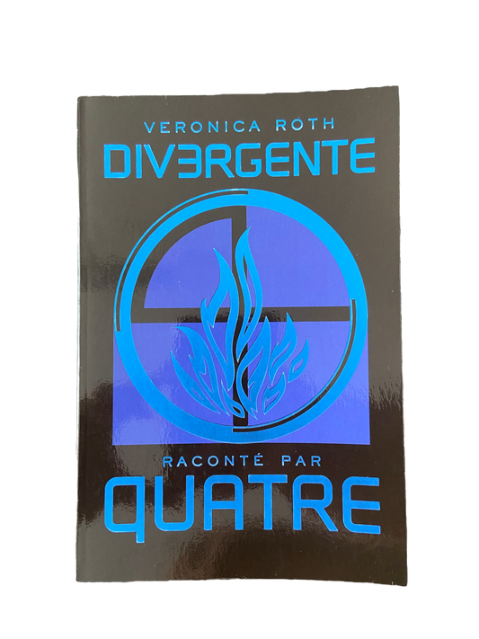 Divergente, raconté par Quatre - Veronica Roth