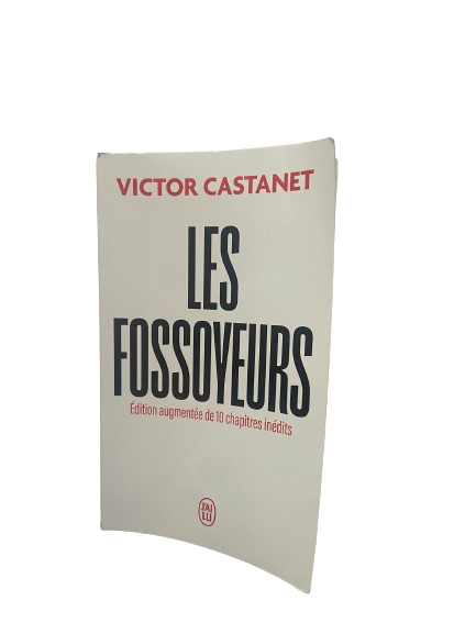 Les fossoyeurs - Victor Castanet